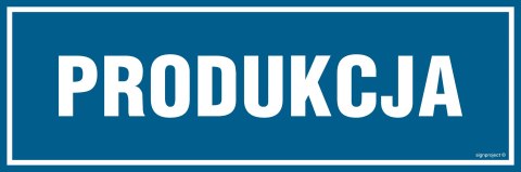 Znak PA233 Produkcja, 150x50 mm, PN - Płyta 1 mm Znak PA233 Produkcja, 150x50 mm, PN - Płyta 1 mm
