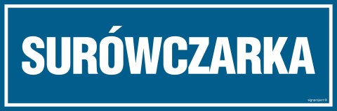 Znak PA239 Surówczarka, 300x100 mm, FN - Folia samoprzylepna Znak PA239 Surówczarka, 300x100 mm, FN - Folia samoprzylepna