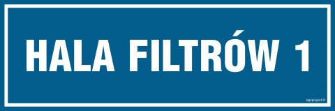 Znak PA247 Hala filtrów 1, 150x50 mm, FN - Folia samoprzylepna Znak PA247 Hala filtrów 1, 150x50 mm, FN - Folia samoprzylepna
