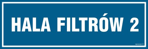 Znak PA248 Hala filtrów 2, 150x50 mm, PN - Płyta 1 mm Znak PA248 Hala filtrów 2, 150x50 mm, PN - Płyta 1 mm