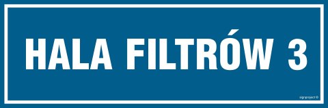 Znak PA249 Hala filtrów 3, 150x50 mm, PN - Płyta 1 mm Znak PA249 Hala filtrów 3, 150x50 mm, PN - Płyta 1 mm
