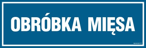 Znak PA254 Obróbka mięsa, 600x200 mm, FN - Folia samoprzylepna Znak PA254 Obróbka mięsa, 600x200 mm, FN - Folia samoprzylepna