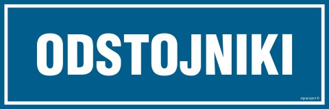 Znak PA257 Odstojniki, 300x100 mm, PN - Płyta 1 mm Znak PA257 Odstojniki, 300x100 mm, PN - Płyta 1 mm