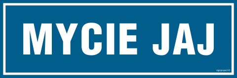Znak PA281 Mycie jaj, 150x50 mm, PN - Płyta 1 mm Znak PA281 Mycie jaj, 150x50 mm, PN - Płyta 1 mm