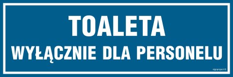 Znak PA316 Toaleta wyłącznie dla personelu, 600x200 mm, FN - Folia samoprzylepna Znak PA316 Toaleta wyłącznie dla personelu, 600x200 mm, FN - Folia samoprzylepna