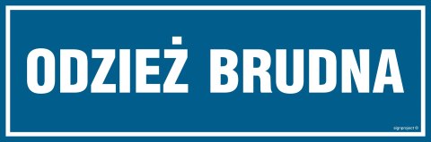 Znak PA327 Odzież brudna, 600x200 mm, PN - Płyta 1 mm Znak PA327 Odzież brudna, 600x200 mm, PN - Płyta 1 mm