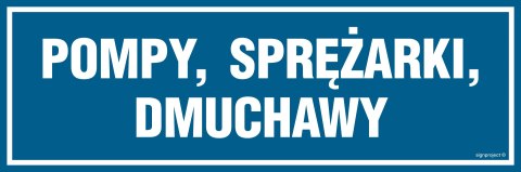 Znak PA331 Pompy sprężarki dmuchawy, 300x100 mm, PN - Płyta 1 mm Znak PA331 Pompy sprężarki dmuchawy, 300x100 mm, PN - Płyta 1 mm