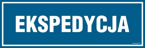 Znak PA335 Ekspedycja, 600x200 mm, PN - Płyta 1 mm Znak PA335 Ekspedycja, 600x200 mm, PN - Płyta 1 mm