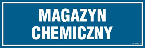 Znak PA340 Magazyn chemiczny, 300x100 mm, PN - Płyta 1 mm Znak PA340 Magazyn chemiczny, 300x100 mm, PN - Płyta 1 mm
