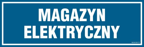 Znak PA343 Magazyn elektryczny, 150x50 mm, PN - Płyta 1 mm Znak PA343 Magazyn elektryczny, 150x50 mm, PN - Płyta 1 mm