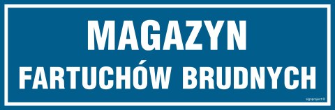 Znak PA345 Magazyn fartuchów brudnych, 150x50 mm, PN - Płyta 1 mm Znak PA345 Magazyn fartuchów brudnych, 150x50 mm, PN - Płyta 1 mm