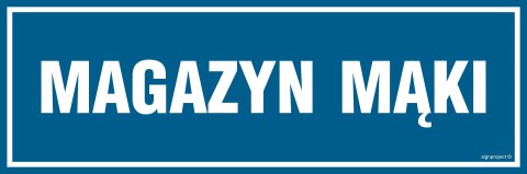 Znak PA351 Magazyn mąki, 300x100 mm, PN - Płyta 1 mm Znak PA351 Magazyn mąki, 300x100 mm, PN - Płyta 1 mm