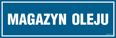Znak PA353 Magazyn oleju, 150x50 mm, FN - Folia samoprzylepna Znak PA353 Magazyn oleju, 150x50 mm, FN - Folia samoprzylepna
