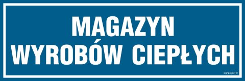Znak PA369 Magazyn wyrobów ciepłych, 300x100 mm, PN - Płyta 1 mm Znak PA369 Magazyn wyrobów ciepłych, 300x100 mm, PN - Płyta 1 mm