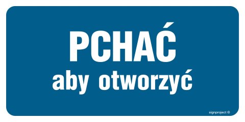 Znak PA394 Pchać aby otworzyć, 150x75 mm, FN - Folia samoprzylepna Znak PA394 Pchać aby otworzyć, 150x75 mm, FN - Folia samoprzylepna