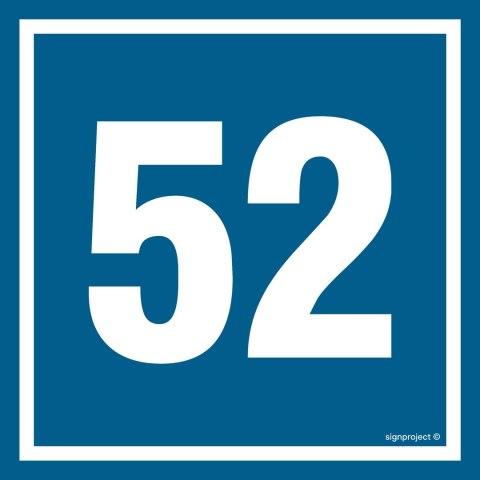 Znak PA452 Liczba 52, 150x150 mm, PN - Płyta 1 mm Znak PA452 Liczba 52, 150x150 mm, PN - Płyta 1 mm