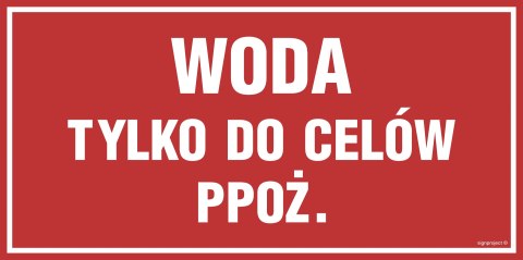 Znak PA500 Woda tylko do celów przeciwpożarowych, 200x100 mm, FN - Folia samoprzylepna Znak PA500 Woda tylko do celów przeciwpożarowych, 200x100 mm, FN - Folia samoprzylepna