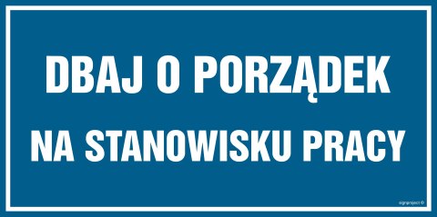 Znak PA508 Dbaj o porządek na stanowisku pracy, 200x100 mm, FN - Folia samoprzylepna