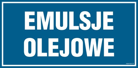 Znak PA513 Emulsje olejowe - arkusz 6 naklejek, 100x50 mm, FN - Folia samoprzylepna Znak PA513 Emulsje olejowe - arkusz 6 naklejek, 100x50 mm, FN - Folia samoprzylepna