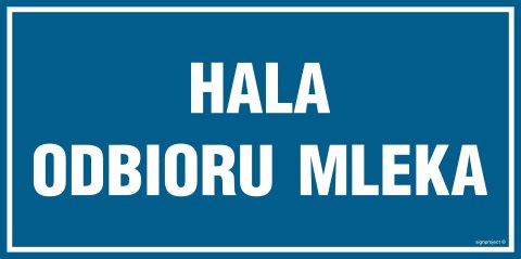 Znak PA516 Hala odbioru mleka - opakowanie 10 sztuk, 100x50 mm, PN - Płyta 1 mm Znak PA516 Hala odbioru mleka - opakowanie 10 sztuk, 100x50 mm, PN - Płyta 1 mm