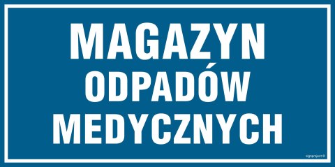 Znak PA522 Magazyn odpadów medycznych, 300x150 mm, PN - Płyta 1 mm Znak PA522 Magazyn odpadów medycznych, 300x150 mm, PN - Płyta 1 mm