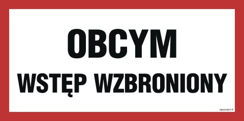 Znak PA530 Obcym wstęp wzbroniony, 200x100 mm, FN - Folia samoprzylepna Znak PA530 Obcym wstęp wzbroniony, 200x100 mm, FN - Folia samoprzylepna