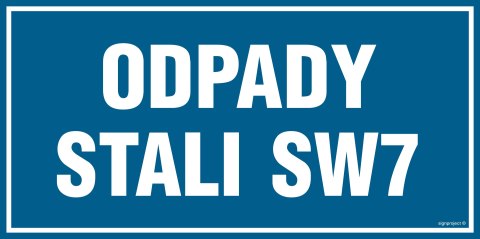 Znak PA532 Odpady stali SW7, 600x200 mm, PN - Płyta 1 mm Znak PA532 Odpady stali SW7, 600x200 mm, PN - Płyta 1 mm