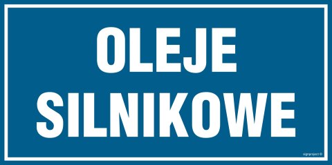 Znak PA535 Oleje silnikowe, 400x200 mm, PN - Płyta 1 mm Znak PA535 Oleje silnikowe, 400x200 mm, PN - Płyta 1 mm