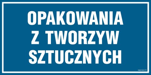 Znak PA539 Opakowania z tworzyw sztucznych, 300x150 mm, FN - Folia samoprzylepna Znak PA539 Opakowania z tworzyw sztucznych, 300x150 mm, FN - Folia samoprzylepna