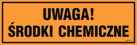 Znak PA552 Uwaga! Środki chemiczne, 300x100 mm, FN - Folia samoprzylepna