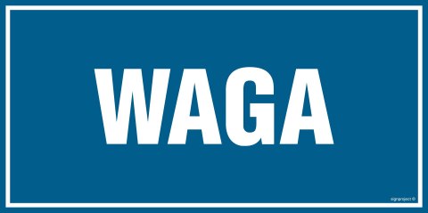 Znak PA554 Waga, 400x200 mm, PN - Płyta 1 mm Znak PA554 Waga, 400x200 mm, PN - Płyta 1 mm