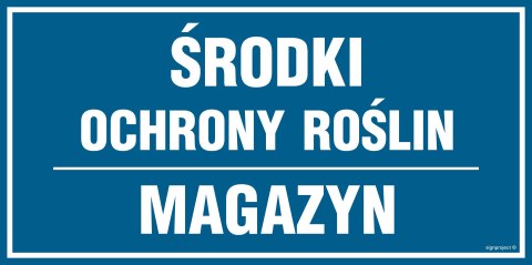 Znak PA555 Środki ochrony roślin Magazyn, 300x150 mm, FN - Folia samoprzylepna Znak PA555 Środki ochrony roślin Magazyn, 300x150 mm, FN - Folia samoprzylepna