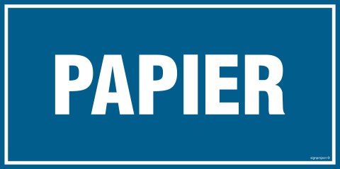 Znak PA559 Papier, 200x100 mm, PN - Płyta 1 mm Znak PA559 Papier, 200x100 mm, PN - Płyta 1 mm