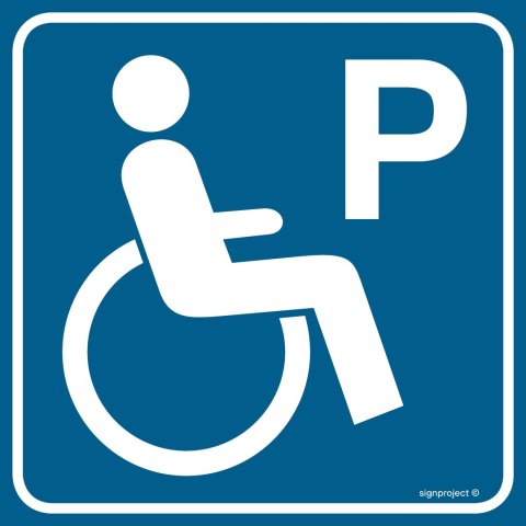 Znak RA116 Parking dla niepełnosprawnych, 300x300 mm, PN - Płyta 1 mm Znak RA116 Parking dla niepełnosprawnych, 300x300 mm, PN - Płyta 1 mm