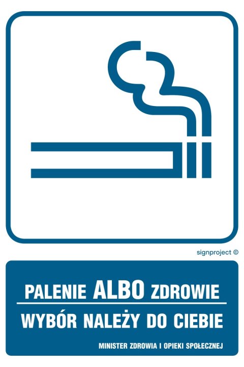 Znak RB014 Palenie albo zdrowie, 250x375 mm, PN - Płyta 1 mm Znak RB014 Palenie albo zdrowie, 250x375 mm, PN - Płyta 1 mm