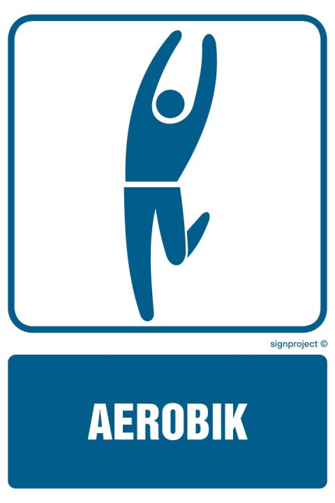 Znak RD016 Aerobik, 350x525 mm, PN - Płyta 1 mm Znak RD016 Aerobik, 350x525 mm, PN - Płyta 1 mm