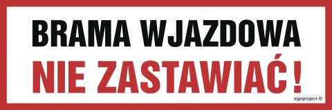 Znak SA023 Brama wjazdowa, 300x100 mm, PO - Płyta 1 mm odblaskowa Znak SA023 Brama wjazdowa, 300x100 mm, PO - Płyta 1 mm odblaskowa