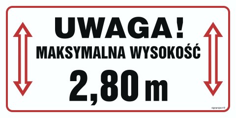 Znak SB023 Uwaga, maksymalna wysokość 2,80 m, 600x300 mm, PN - Płyta 1 mm Znak SB023 Uwaga, maksymalna wysokość 2,80 m, 600x300 mm, PN - Płyta 1 mm