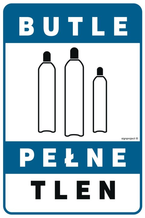 Znak JD048 Butle pełne tlen, 700x1050 mm, PN - Płyta 1 mm Znak JD048 Butle pełne tlen, 700x1050 mm, PN - Płyta 1 mm