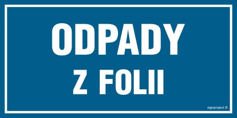 Naklejka OA106 Odpady z folii, 600x300 mm, FN - Folia samoprzylepna Naklejka OA106 Odpady z folii, 600x300 mm, FN - Folia samoprzylepna