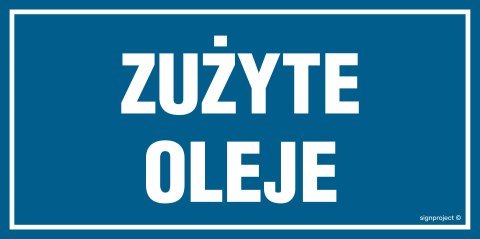 Naklejka OA154 Zużyte oleje, 800x400 mm, FN - Folia samoprzylepna Naklejka OA154 Zużyte oleje, 800x400 mm, FN - Folia samoprzylepna