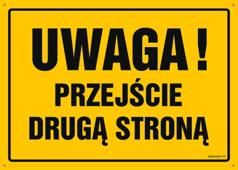Naklejka OA003 Uwaga! Przejście drugą stroną, 800x570 mm, FN - Folia samoprzylepna Naklejka OA003 Uwaga! Przejście drugą stroną, 800x570 mm, FN - Folia samoprzylepna