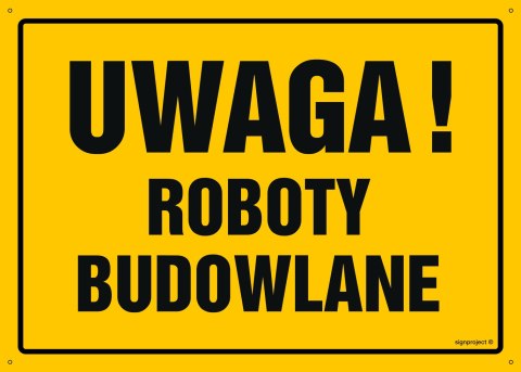 Tablica OA015 Uwaga! Roboty budowlane, 600x430 mm, BN - Płyta żółta 0,6mm Tablica OA015 Uwaga! Roboty budowlane, 600x430 mm, BN - Płyta żółta 0,6mm