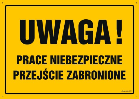 Naklejka OA025 Uwaga! Prace niebezpieczne, 800x570 mm, FN - Folia samoprzylepna Naklejka OA025 Uwaga! Prace niebezpieczne, 800x570 mm, FN - Folia samoprzylepna