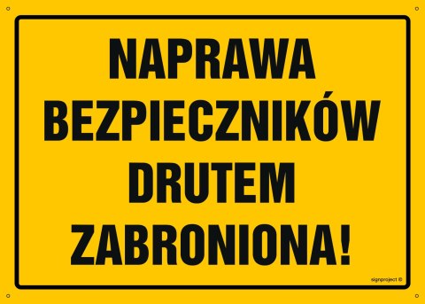 Naklejka OA052 Naprawa bezpieczników drutem zabroniona!, 800x570 mm, FN - Folia samoprzylepna Naklejka OA052 Naprawa bezpieczników drutem zabroniona!, 800x570 mm, FN - Folia samoprzylepna