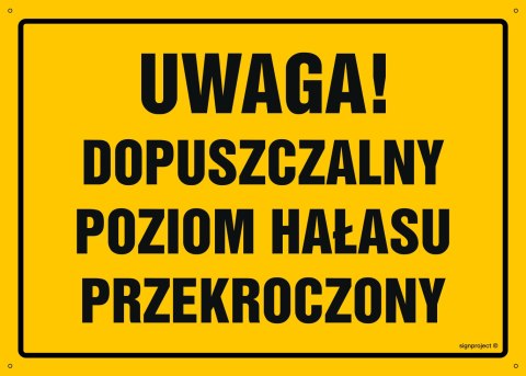 Naklejka OA060 Uwaga! Dopuszczalny poziom hałasu przekroczony, 600x430 mm, FN - Folia samoprzylepna Naklejka OA060 Uwaga! Dopuszczalny poziom hałasu przekroczony, 600x430 mm, FN - Folia samoprzylepna