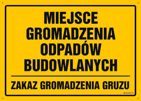 Naklejka OA112 Miejsce gromadzenia odpadów budowlanych zakaz gromadzenia gruzu, 800x570 mm, FN - Folia samoprzylepna