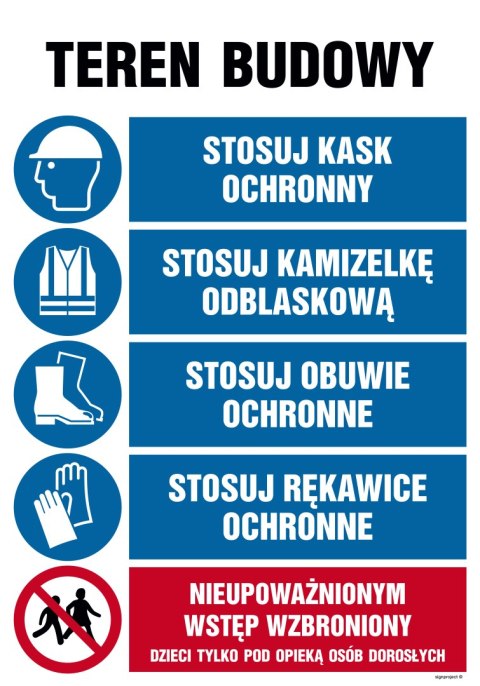 Tablica OI002 Teren budowy, Stosuj kak ochronny, Stosuj kamizelkę odblaskową, Stosuj obuwie ochronne, Stosuj rękaw, 700x1050 mm, Tablica OI002 Teren budowy, Stosuj kak ochronny, Stosuj kamizelkę odblaskową, Stosuj obuwie ochronne, Stosuj rękaw, 700x1050 mm,