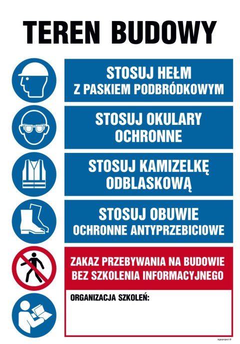 Tablica OI003 Teren budowy, Stosuj hełm z paskiem podbródkowym, Stosuj okulary ochronne, Stosuj kamizelkę odblasko, 700x1050 mm, Tablica OI003 Teren budowy, Stosuj hełm z paskiem podbródkowym, Stosuj okulary ochronne, Stosuj kamizelkę odblasko, 700x1050 mm,