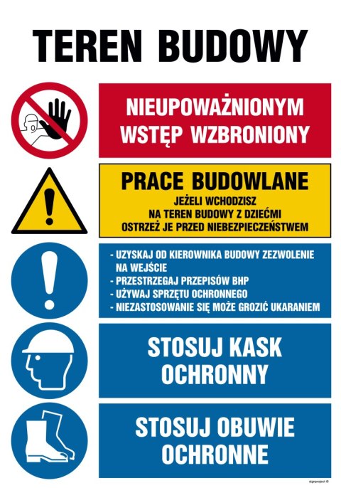 Tablica OI007 Teren budowy, Nieupoważnionym wstęp wzbroniony, Prace budowlane, Jeżeli wchodzisz na teren budowy z, 700x1050 mm, Tablica OI007 Teren budowy, Nieupoważnionym wstęp wzbroniony, Prace budowlane, Jeżeli wchodzisz na teren budowy z, 700x1050 mm,